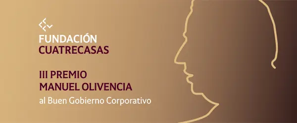 Cuatrecasas Foundation calls for candidates for Manuel Olivencia Award: this third edition will recognize good governance in management of COVID-19