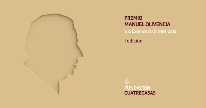 La Fundación Cuatrecasas convoca el I Premio Manuel Olivencia a la Excelencia Universitaria