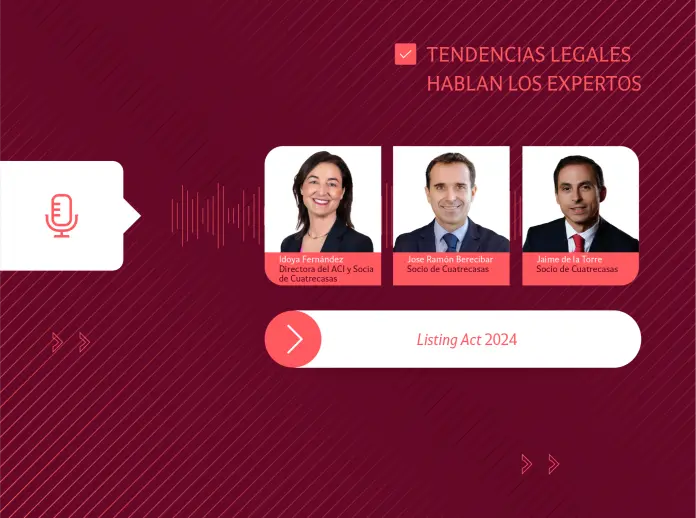 Tendencias Legales │ Listing Act 2024: hablan los expertos