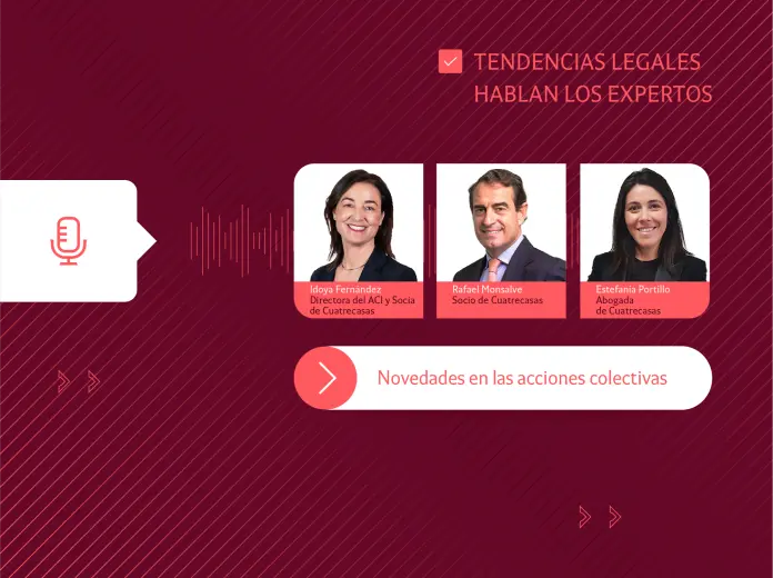 Tendencias legales | Novedades en las acciones colectivas: hablan los expertos